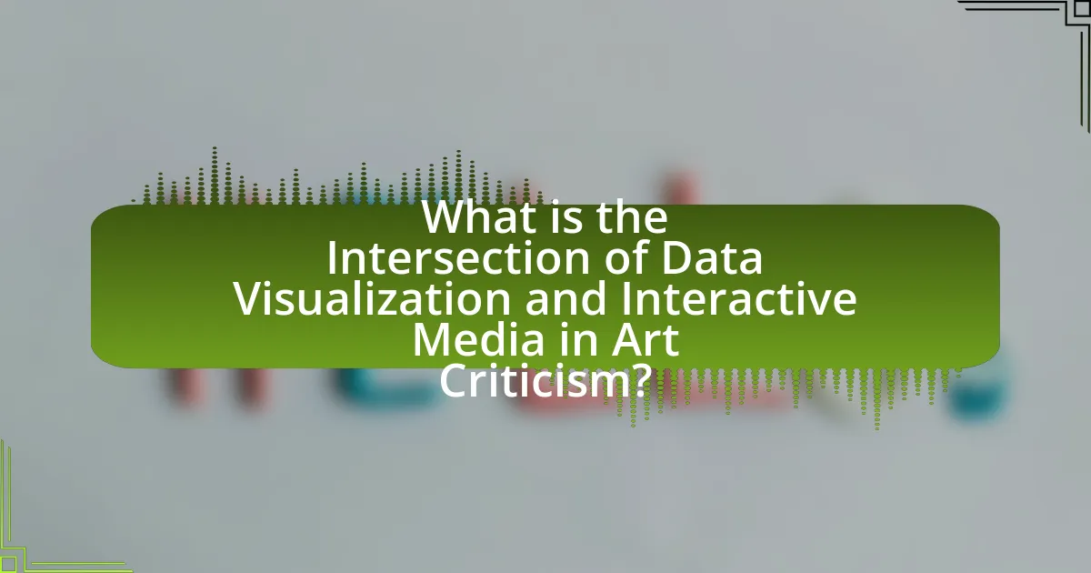 What is the Intersection of Data Visualization and Interactive Media in Art Criticism?