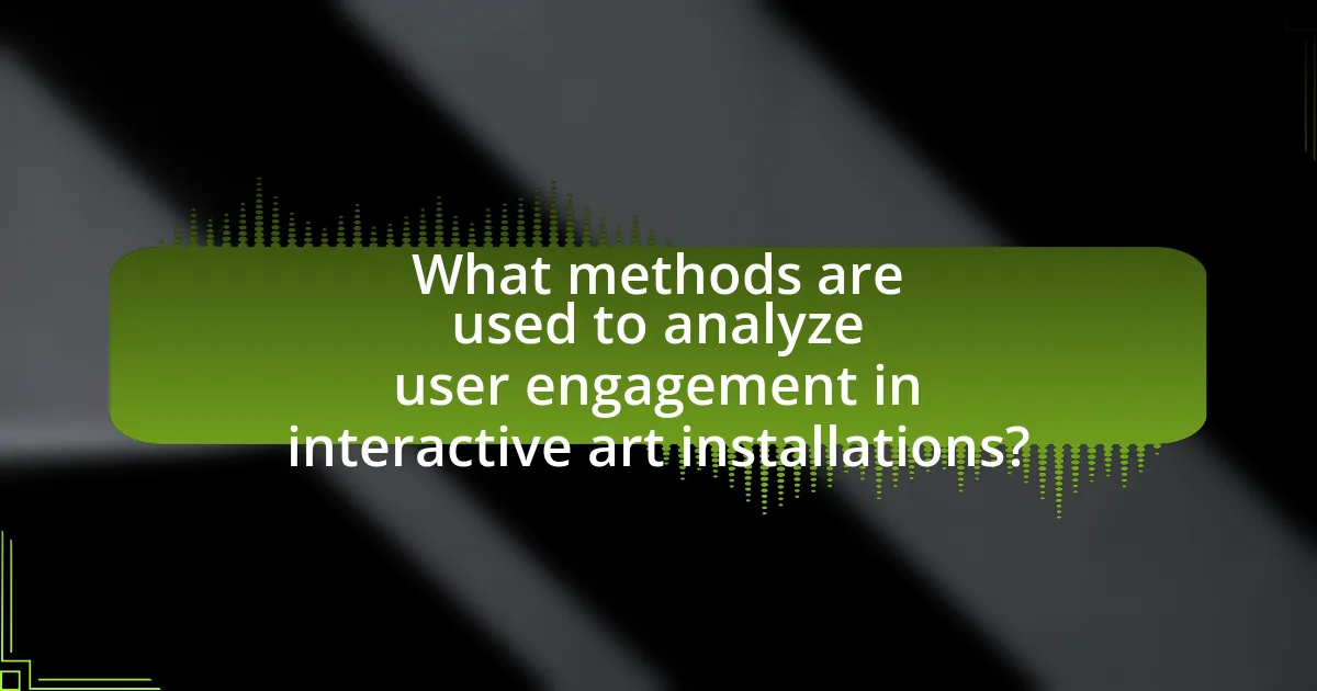 What methods are used to analyze user engagement in interactive art installations?